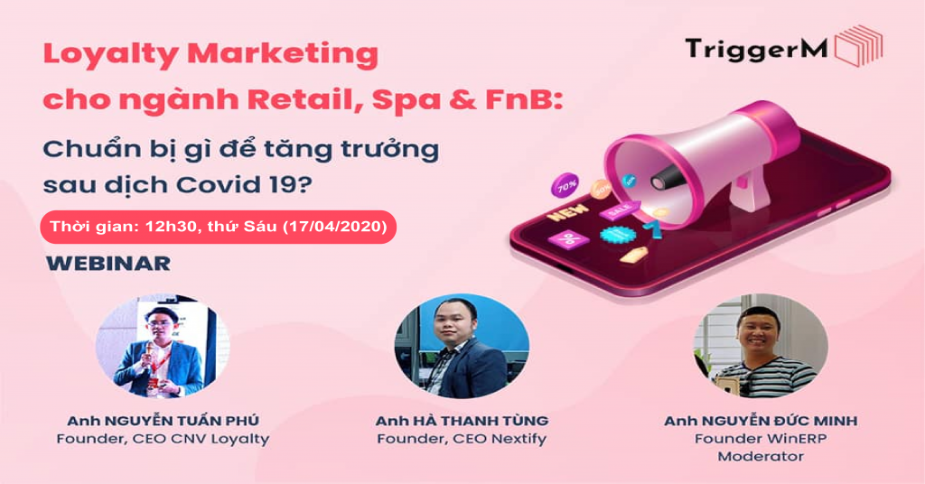 [Webinar002/2020] Loyalty Marketing cho ngành Retail, Spa & FnB