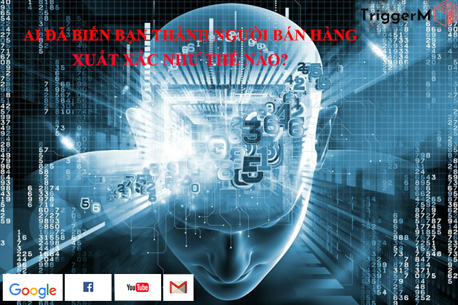 AI ĐÃ BIẾN BẠN THÀNH NGƯỜI BÁN HÀNG XUẤT SẮC NHƯ THẾ NÀO?