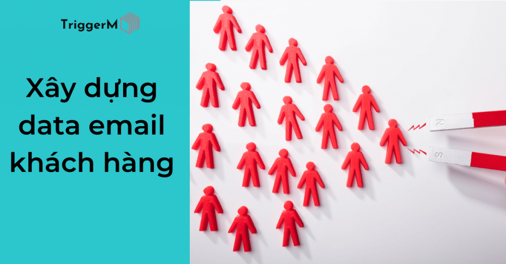 Cách xây dựng data email khách hàng
