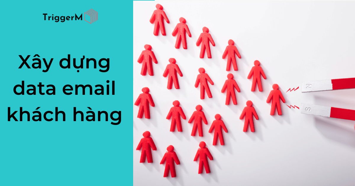 Cách xây dựng data email khách hàng