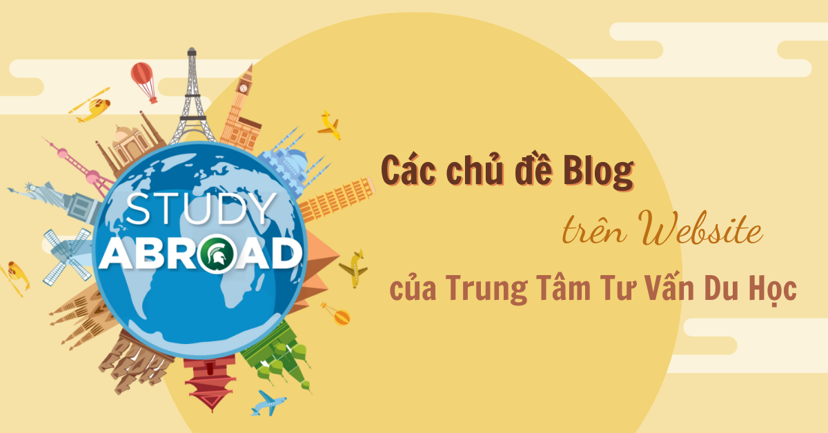 ý tưởng xây dựng blog cho trung tâm tư vấn du học